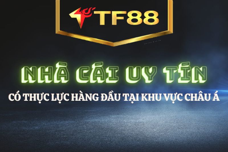 nha-cai-tf88-co-uy-tin-khong